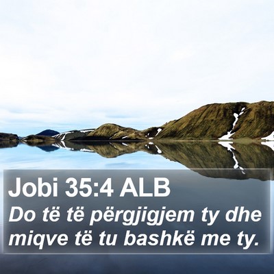 Jobi 35:4 ALB Bible Verse Image