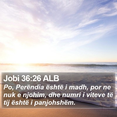 Jobi 36:26 ALB Bible Verse Image