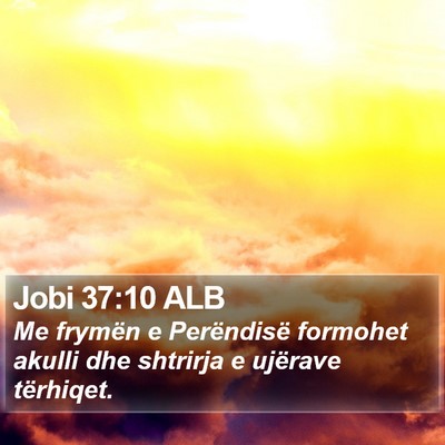 Jobi 37:10 ALB Bible Verse Image
