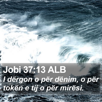 Jobi 37:13 ALB Bible Verse Image