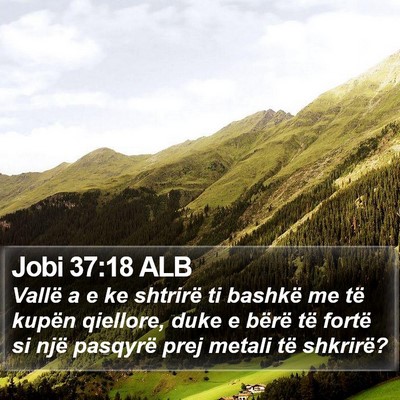 Jobi 37:18 ALB Bible Verse Image