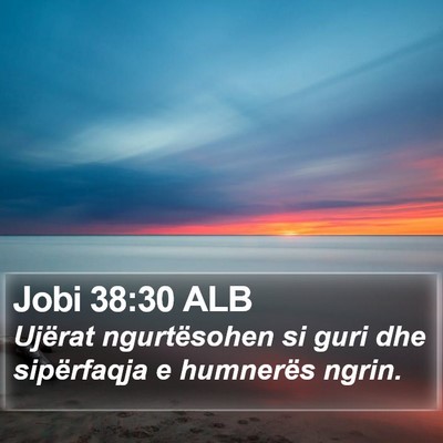 Jobi 38:30 ALB Bible Verse Image
