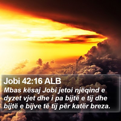 Jobi 42:16 ALB Bible Verse Image