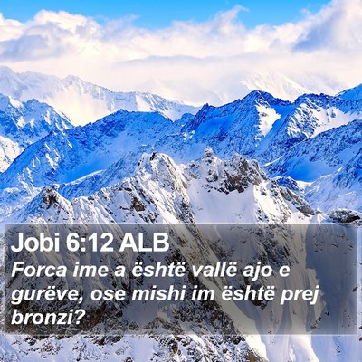 Jobi 6:12 ALB Bible Verse Image
