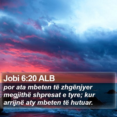 Jobi 6:20 ALB Bible Verse Image