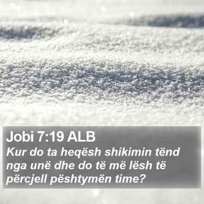 Jobi 7:19 ALB Bible Verse Image