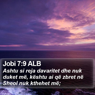 Jobi 7:9 ALB Bible Verse Image
