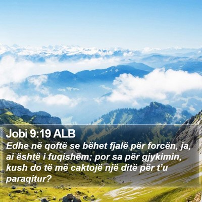 Jobi 9:19 ALB Bible Verse Image