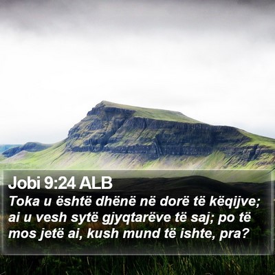 Jobi 9:24 ALB Bible Verse Image