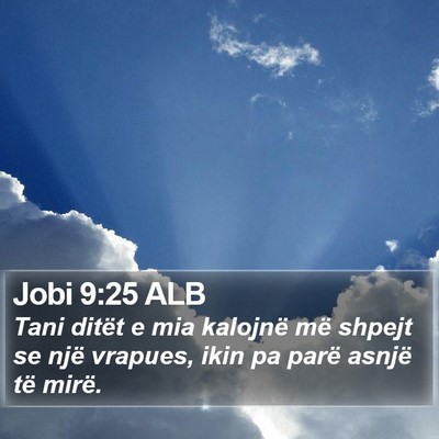 Jobi 9:25 ALB Bible Verse Image