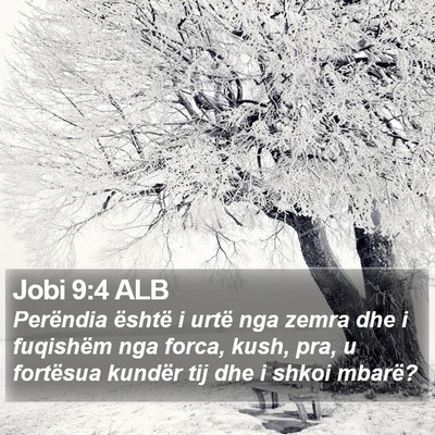 Jobi 9:4 ALB Bible Verse Image