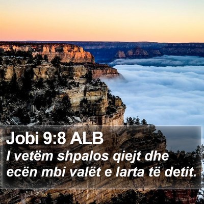 Jobi 9:8 ALB Bible Verse Image