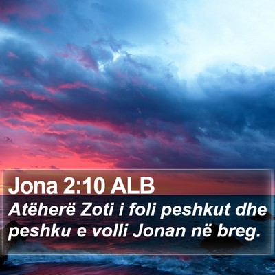 Jona 2:10 ALB Bible Verse Image