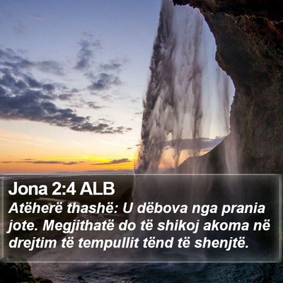 Jona 2:4 ALB Bible Verse Image