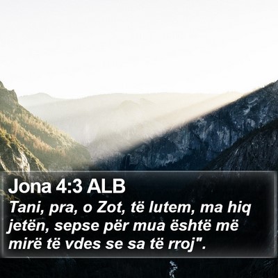 Jona 4:3 ALB Bible Verse Image