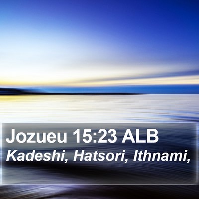 Jozueu 15:23 ALB Bible Verse Image