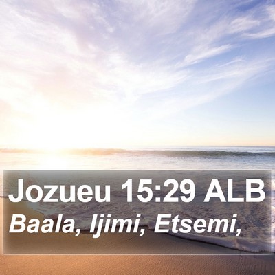 Jozueu 15:29 ALB Bible Verse Image