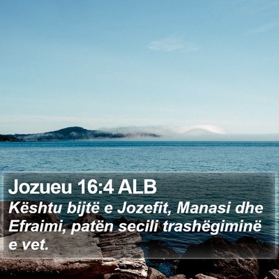 Jozueu 16:4 ALB Bible Verse Image