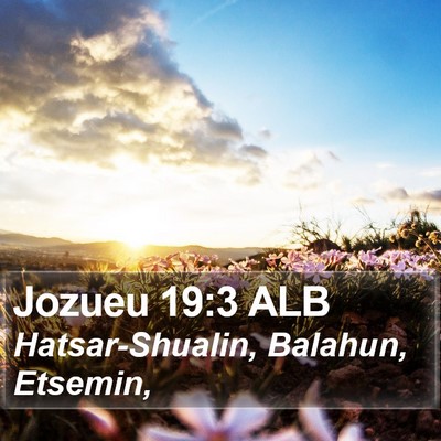 Jozueu 19:3 ALB Bible Verse Image