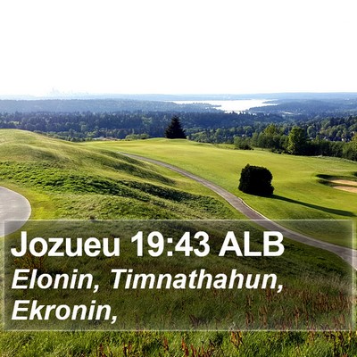 Jozueu 19:43 ALB Bible Verse Image