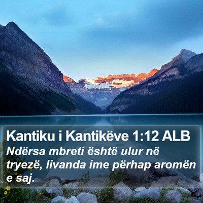 Kantiku i Kantikëve 1:12 ALB Bible Verse Image