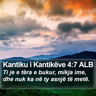 Kantiku i Kantikëve 4:7 ALB Bible Verse Image