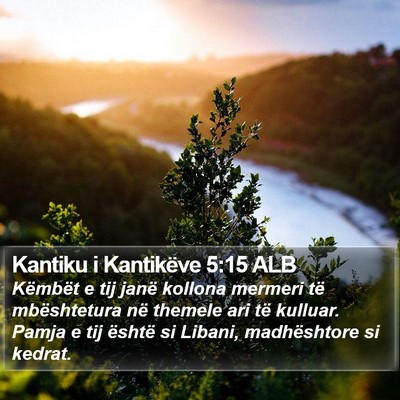 Kantiku i Kantikëve 5:15 ALB Bible Verse Image