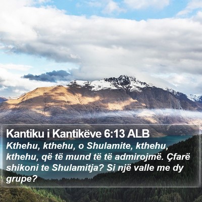 Kantiku i Kantikëve 6:13 ALB Bible Verse Image
