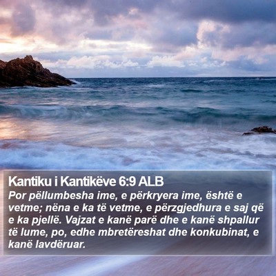 Kantiku i Kantikëve 6:9 ALB Bible Verse Image