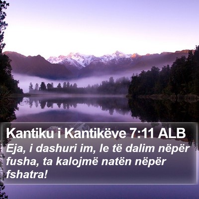 Kantiku i Kantikëve 7:11 ALB Bible Verse Image