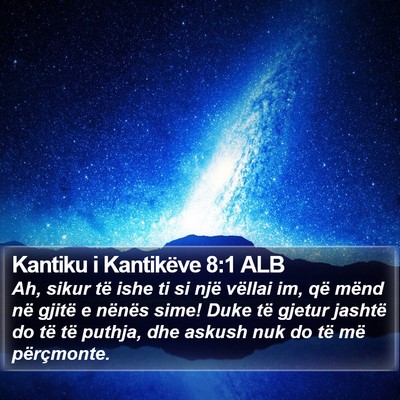 Kantiku i Kantikëve 8:1 ALB Bible Verse Image