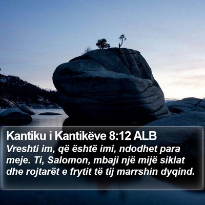 Kantiku i Kantikëve 8:12 ALB Bible Verse Image