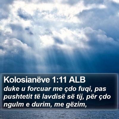 Kolosianëve 1:11 ALB Bible Verse Image