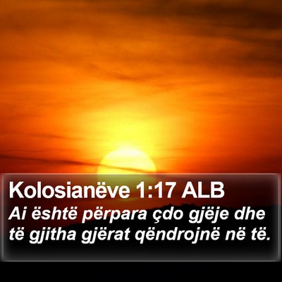 Kolosianëve 1:17 ALB Bible Verse Image