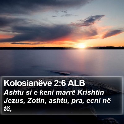 Kolosianëve 2:6 ALB Bible Verse Image