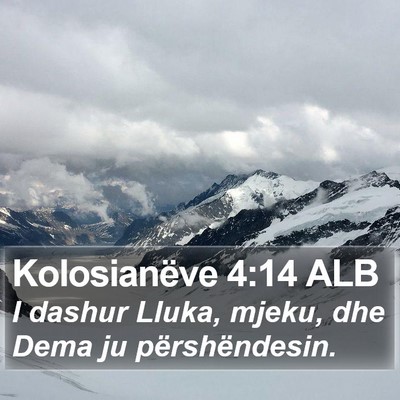 Kolosianëve 4:14 ALB Bible Verse Image