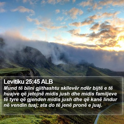 Levitiku 25:45 ALB Bible Verse Image