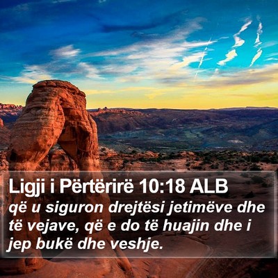Ligji i Përtërirë 10:18 ALB Bible Verse Image