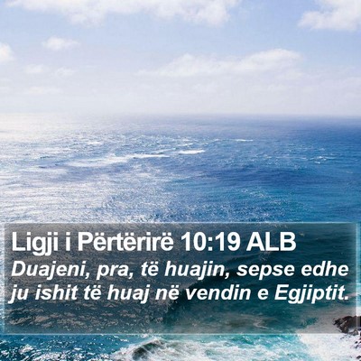 Ligji i Përtërirë 10:19 ALB Bible Verse Image