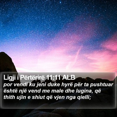 Ligji i Përtërirë 11:11 ALB Bible Verse Image