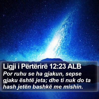 Ligji i Përtërirë 12:23 ALB Bible Verse Image