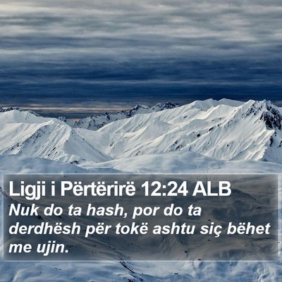 Ligji i Përtërirë 12:24 ALB Bible Verse Image
