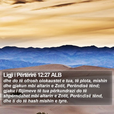 Ligji i Përtërirë 12:27 ALB Bible Verse Image