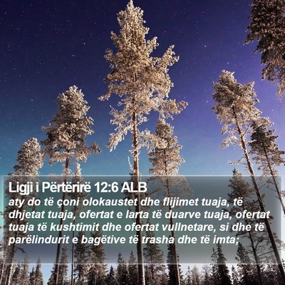 Ligji i Përtërirë 12:6 ALB Bible Verse Image