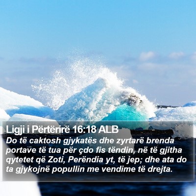 Ligji i Përtërirë 16:18 ALB Bible Verse Image