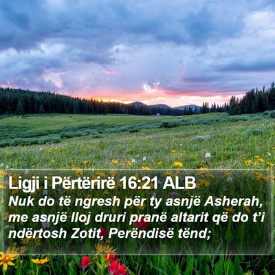 Ligji i Përtërirë 16:21 ALB Bible Verse Image