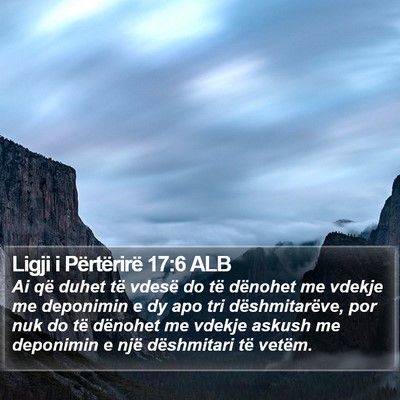 Ligji i Përtërirë 17:6 ALB Bible Verse Image
