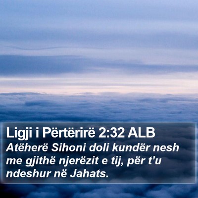 Ligji i Përtërirë 2:32 ALB Bible Verse Image