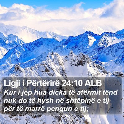 Ligji i Përtërirë 24:10 ALB Bible Verse Image