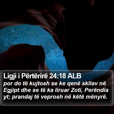 Ligji i Përtërirë 24:18 ALB Bible Verse Image